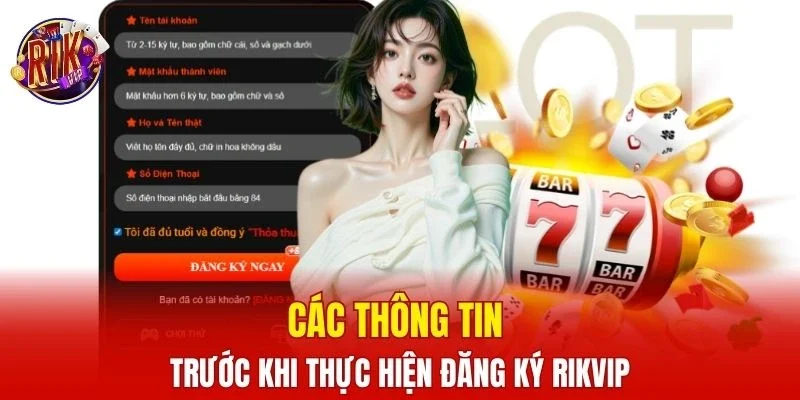 Các thông tin trước khi thực hiện đăng ký RIKVIP