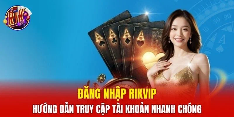 đăng nhập rikvip