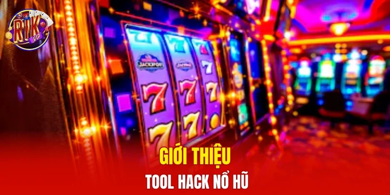 Giới thiệu tool hack nổ hũ
