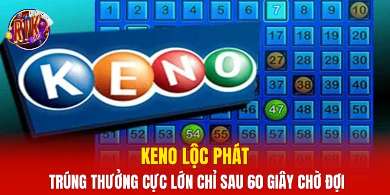 Keno Lộc Phát