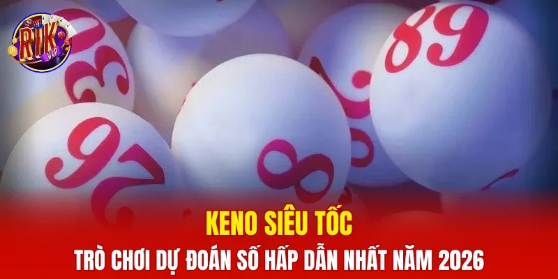 keno siêu tốc
