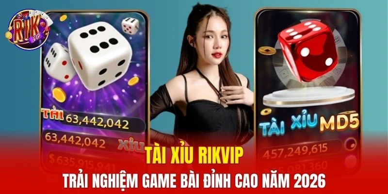 Tài xỉu RIKVIP