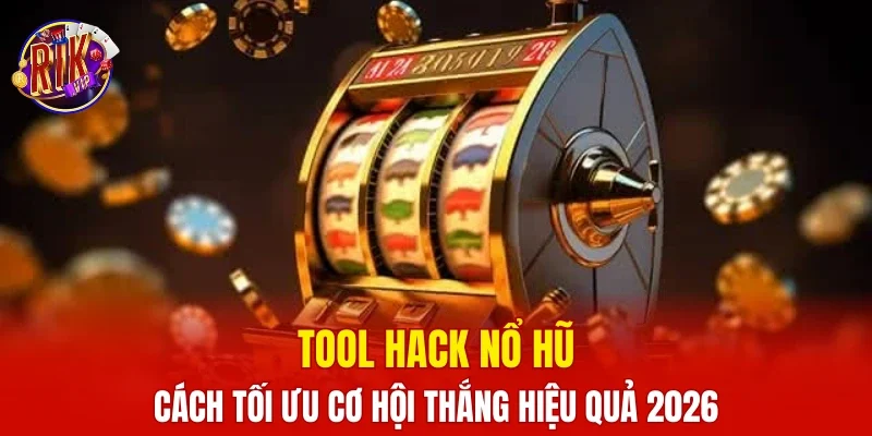 Tool hack nổ hũ